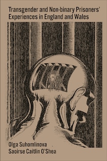 Couverture_Transgender and Non-Binary Prisoners’ Experiences in England and Wales