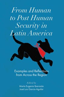 Front cover_From Human to Post Human Security in Latin America