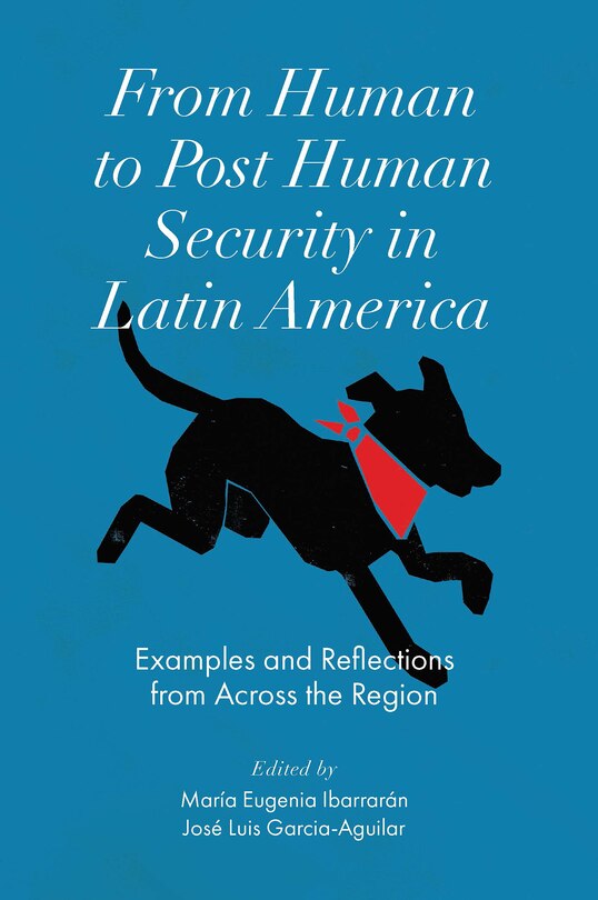 Front cover_From Human to Post Human Security in Latin America