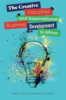 Front cover_The Creative Industries and International Business Development in Africa