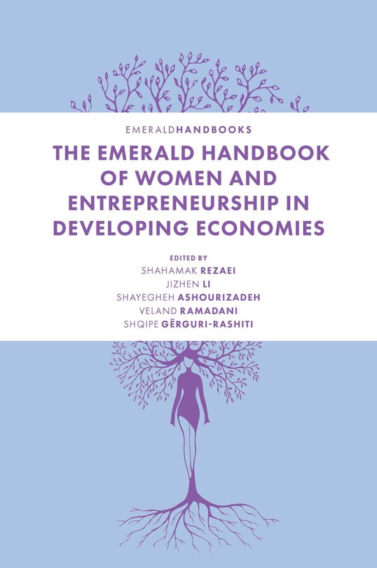 Front cover_The Emerald Handbook of Women and Entrepreneurship in Developing Economies