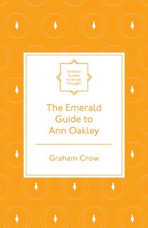 Front cover_The Emerald Guide to Ann Oakley