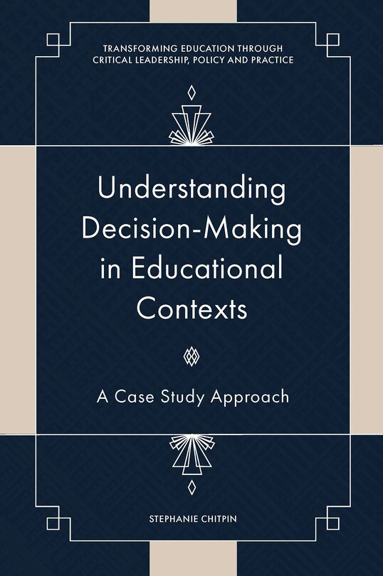 Front cover_Understanding Decision-Making in Educational Contexts