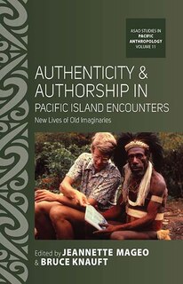 Front cover_Authenticity And Authorship In Pacific Island Encounters