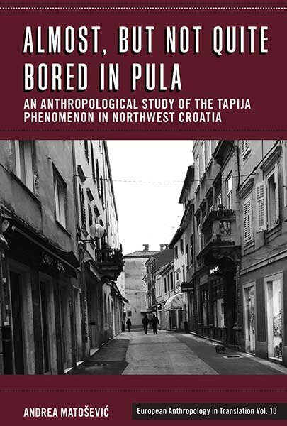 Front cover_Almost, But Not Quite Bored In Pula