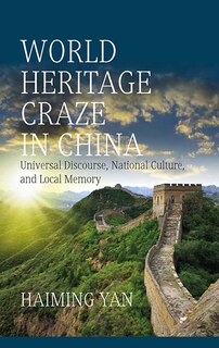 Front cover_World Heritage Craze In China