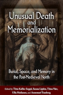 Front cover_Unusual Death And Memorialization