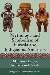 Front cover_Mythology and Symbolism of Eurasia and Indigenous Americas