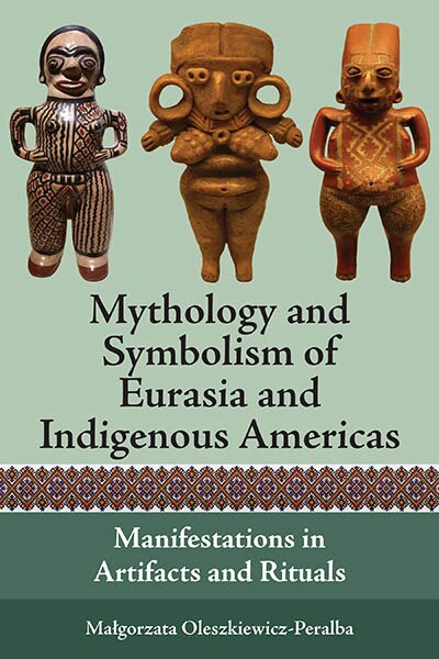 Front cover_Mythology and Symbolism of Eurasia and Indigenous Americas