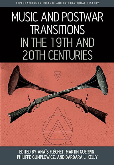Front cover_Music and Postwar Transitions in the 19th and 20th Centuries