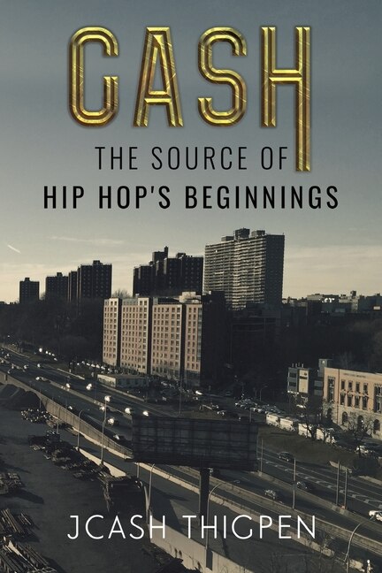 Cash: The Source of Hip Hop's Beginnings