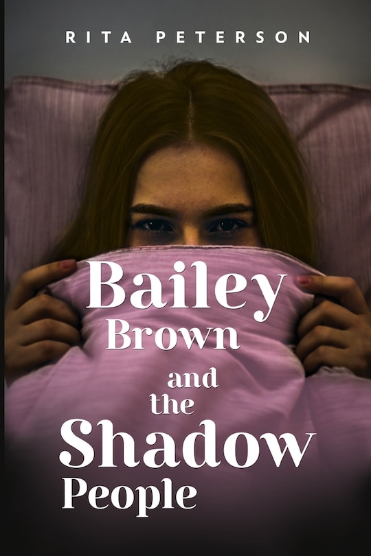 Bailey Brown and the Shadow People