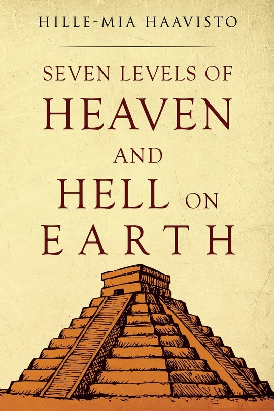 Couverture_Seven Levels of Heaven and Hell on Earth