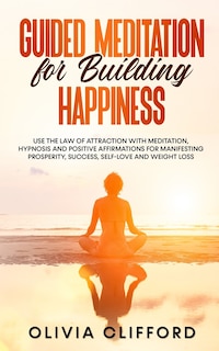 Front cover_Guided Meditation For Building Happiness