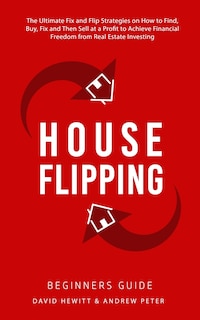 Front cover_House Flipping - Beginners Guide