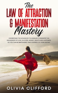 Front cover_The Law of Attraction & Manifestation Mastery