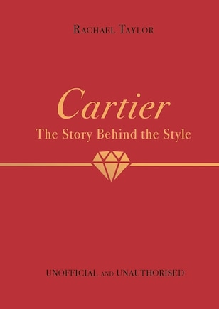 Cartier: The Story Behind the Style