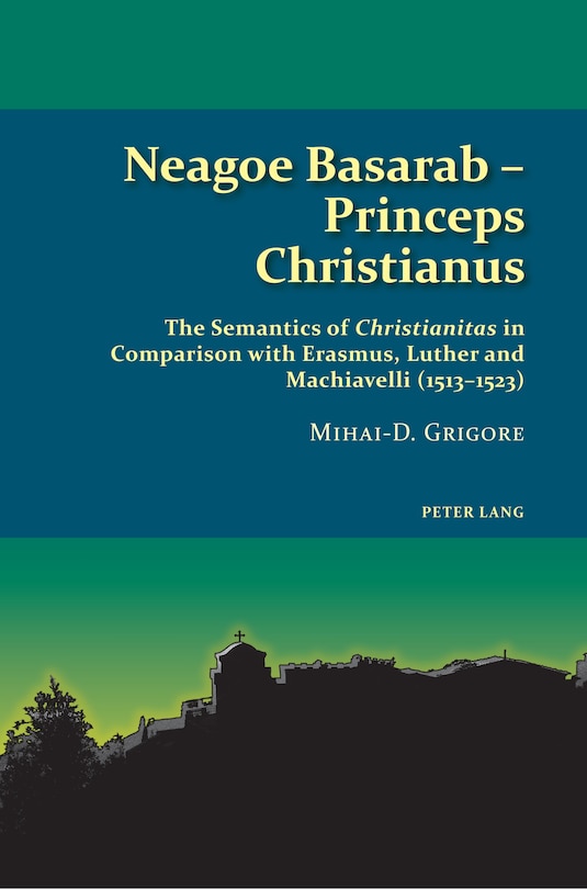 Front cover_Neagoe Basarab - Princeps Christianus
