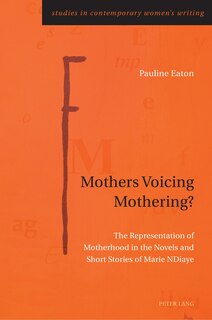 Couverture_Mothers Voicing Mothering?