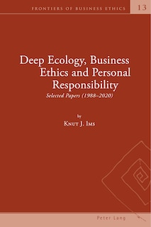 Front cover_Deep Ecology, Business Ethics And Personal Responsibility