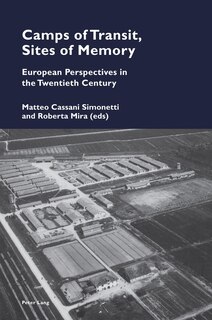 Front cover_Camps of Transit, Sites of Memory