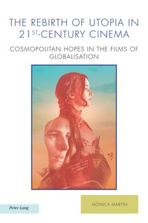 Front cover_The Rebirth of Utopia in 21st-Century Cinema
