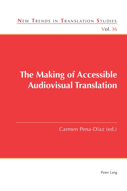 The Making of Accessible Audiovisual Translation