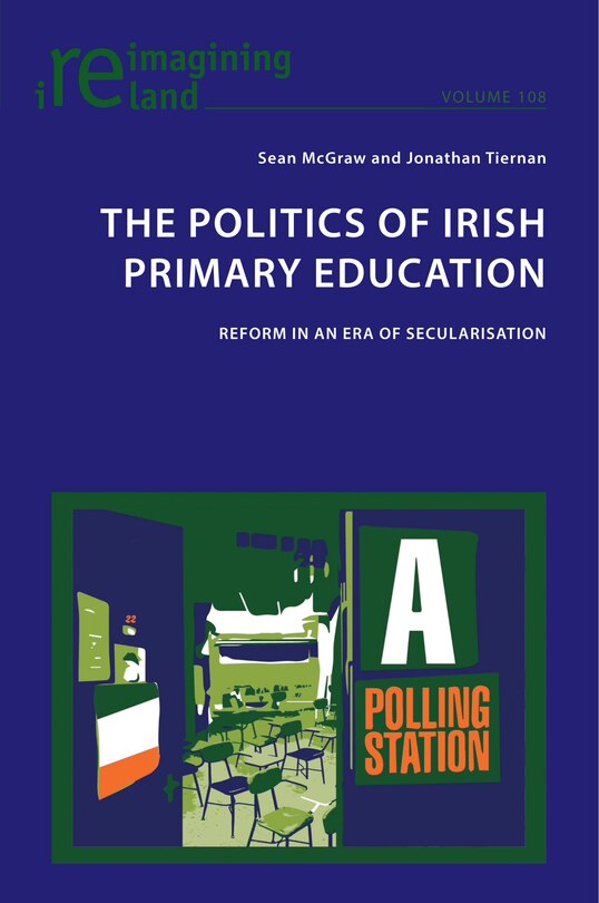 Front cover_The Politics of Irish Primary Education