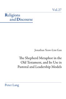 Couverture_The Shepherd Metaphor in the Old Testament, and Its Use in Pastoral and Leadership Models