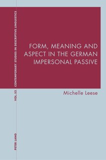Front cover_Form, Meaning and Aspect in the German Impersonal Passive