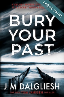 Front cover_Bury Your Past (Large Print)