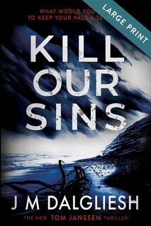 Front cover_Kill Our Sins (Large Print)