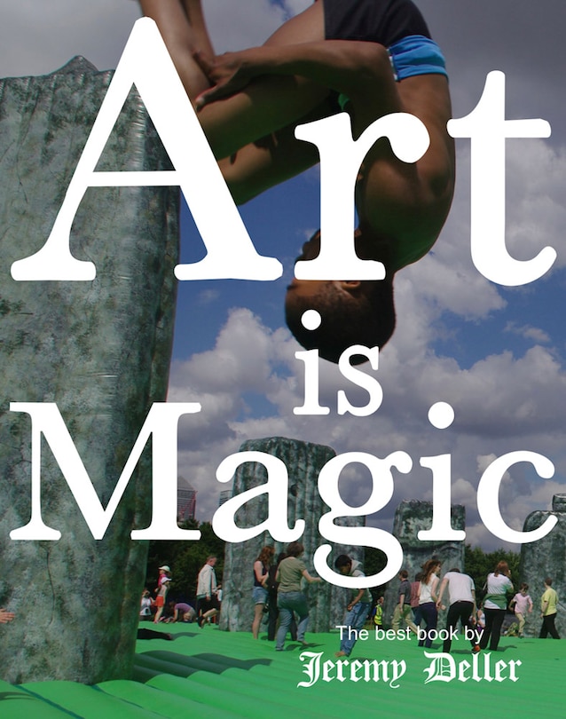 Front cover_Jeremy Deller: Art is Magic