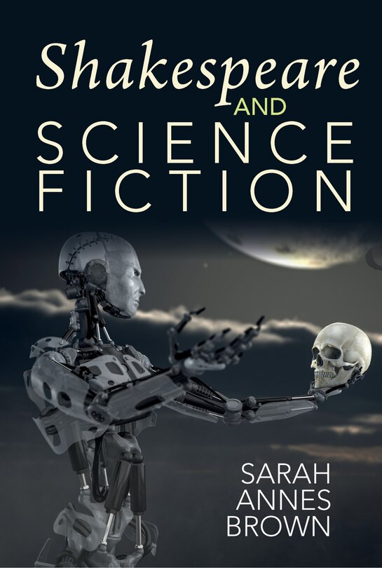Front cover_Shakespeare And Science Fiction