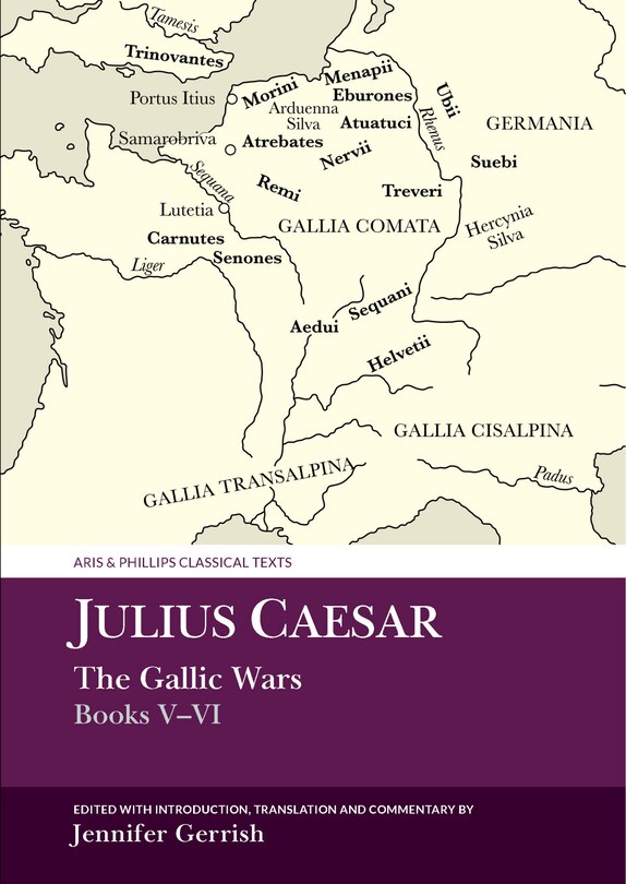 Front cover_Julius Caesar: The Gallic War Books V-VI