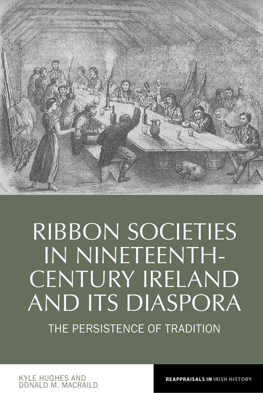 Front cover_Ribbon Societies In Nineteenth-century Ireland And Its Diaspora