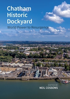 Couverture_Chatham Historic Dockyard