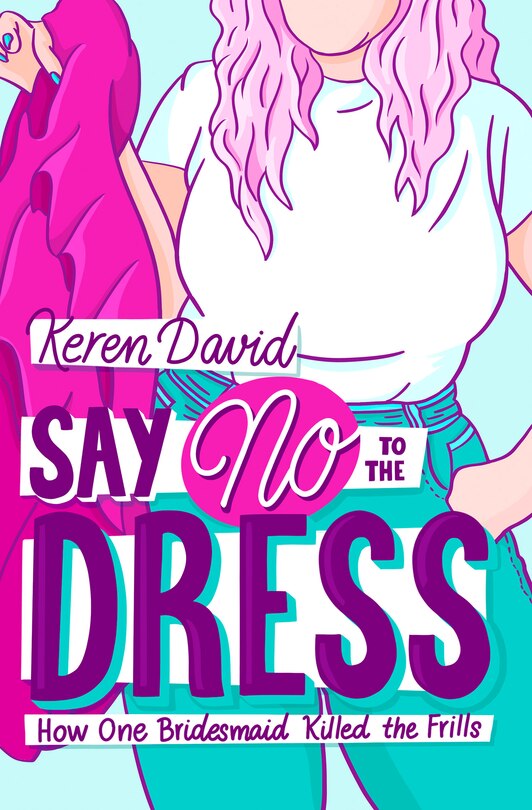 Front cover_Say No To The Dress