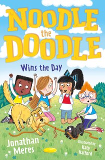 Front cover_Noodle the Doodle (3) – Noodle the Doodle Wins the Day
