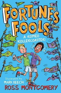 Front cover_Shakespeare Shake-ups (4) – Fortune's Fools: A Romeo Roller Coaster!