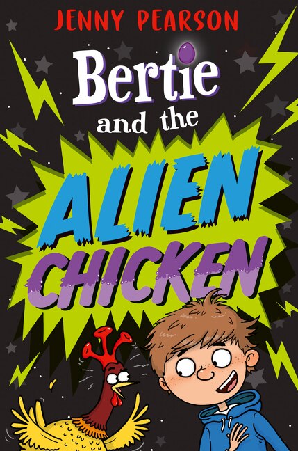 Front cover_Bertie and the Alien Chicken