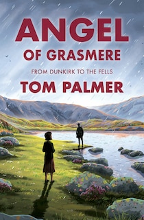 Front cover_Angel of Grasmere: From Dunkirk to the Fells