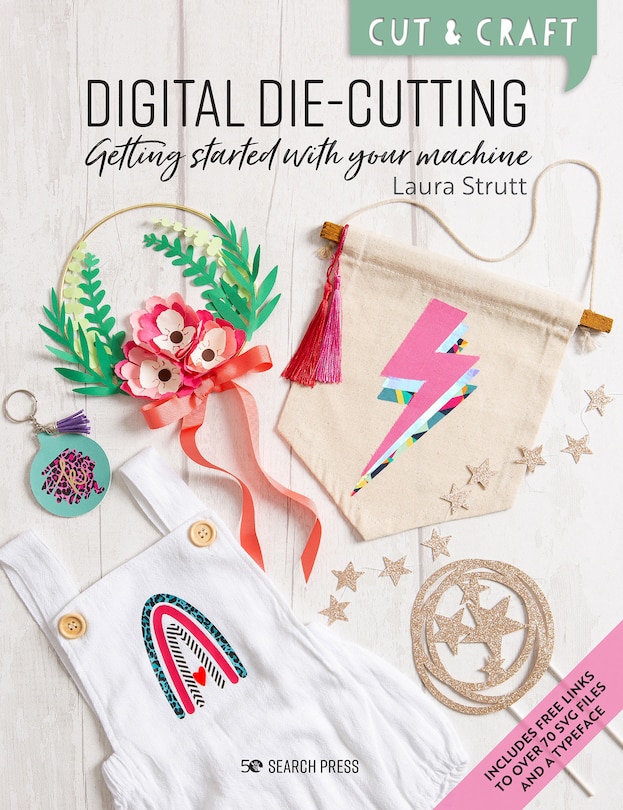 Front cover_Cut & Craft: Digital Die-Cutting