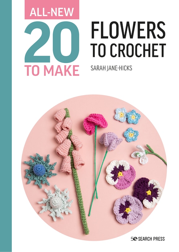 Front cover_All-New Twenty to Make: Flowers to Crochet
