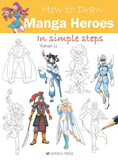 Front cover_How To Draw Manga Heroes In Simple Steps