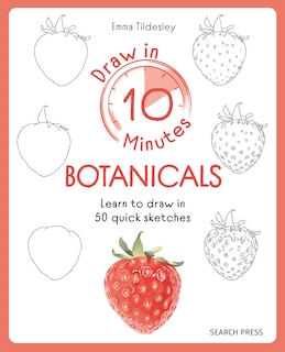 Front cover_Draw in 10 Minutes: Botanicals