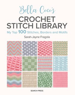 Front cover_Bella Coco's Crochet Stitch Library