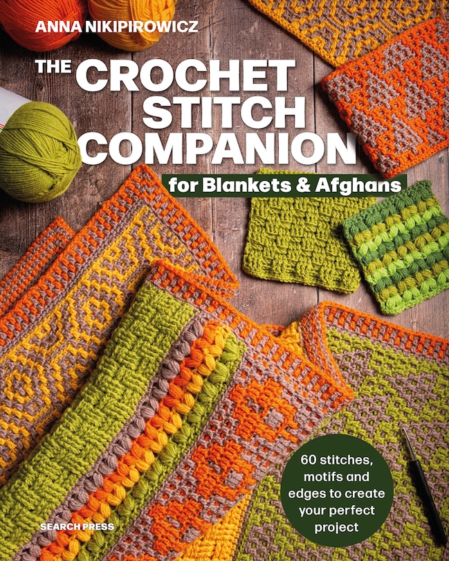 Front cover_The Crochet Stitch Companion for Blankets and Afghans