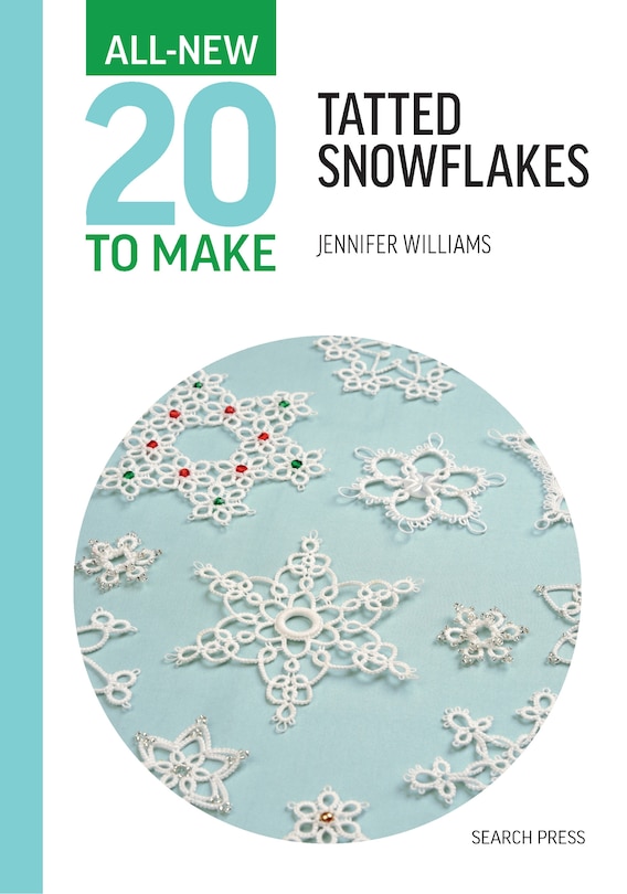 Front cover_All-New Twenty To Make: Tatted Snowflakes
