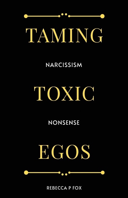 Front cover_Taming Toxic Egos